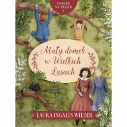 Domek na prerii. 1. Mały...