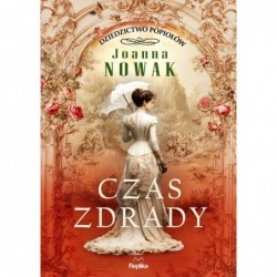 Czas zdrady. Dziedzictwo...