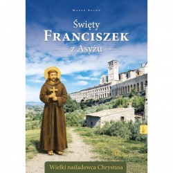 Święty Franciszek z Asyżu....