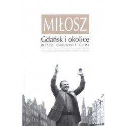 Miłosz. Gdańsk i okolice....