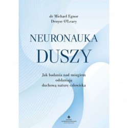 Neuronauka duszy. Jak...