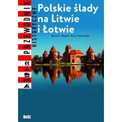 Polskie ślady na Litwie i...