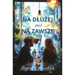 Na dłużej niż na zawsze