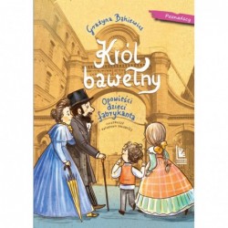 Król bawełny. Opowieści...