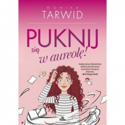 Puknij się w aureolę