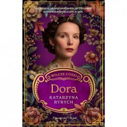 Dora. Seria Wilcze córki....