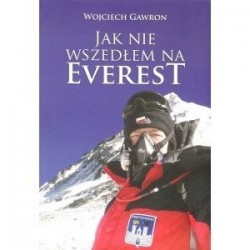 Jak nie wszedłem na Everest