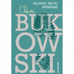 Wlokąc się ku nirwanie