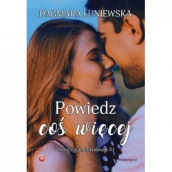 Powiedz coś więcej