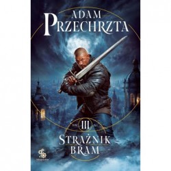 Strażnik Bram. Cykl Mons...