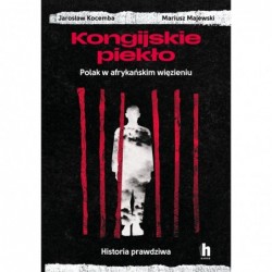 Kongijskie piekło. Polak w...