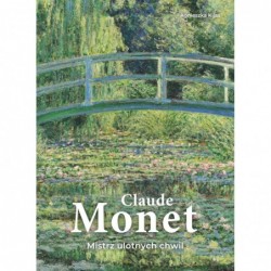 Claude Monet. Mistrz...