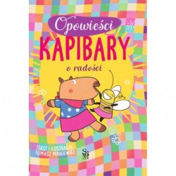 Opowieści kapibary. O radości