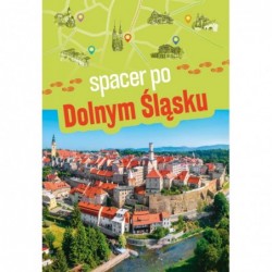 Spacer po Dolnym Śląsku