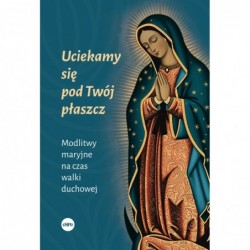 Uciekamy się pod Twój...