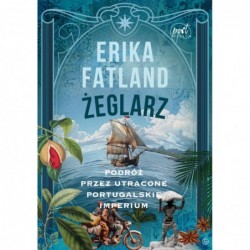 Żeglarz. Podróż przez...