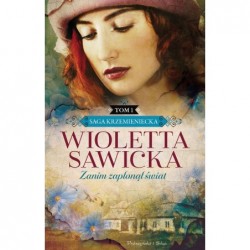 Zanim zapłonął świat. Saga...