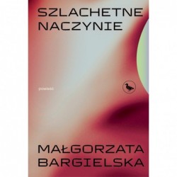 Szlachetne naczynie