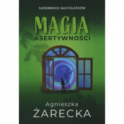 Magia asertywności