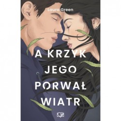 A krzyk jego porwał wiatr