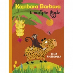 Kapibara Barbara i małpie...