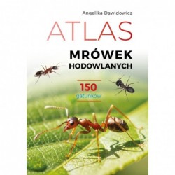 Atlas mrówek hodowlanych....