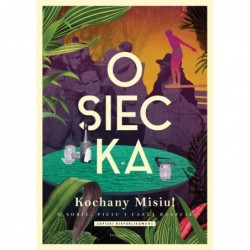 Kochany Misiu! O sobie,...