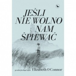 Jeśli nie wolno nam śpiewać