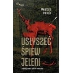 Usłyszeć śpiew jeleni