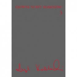 Główne nurty marksizmu Tom 3