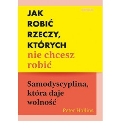 Jak robić rzeczy, których...