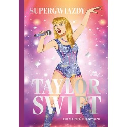 Taylor Swift. Od marzeń do...