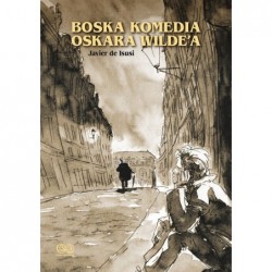 Boska komedia Oscara Wilde’a