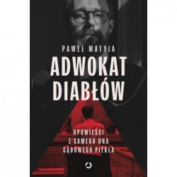 Adwokat diabłów. Opowieści...