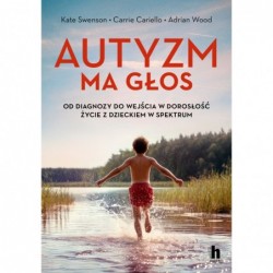 Autyzm ma głos. Od diagnozy...