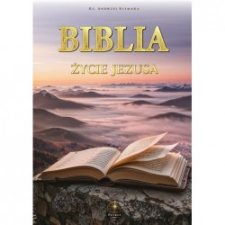 Biblia. Życie Jezusa w...