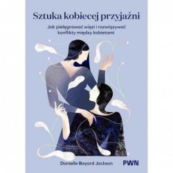 Sztuka kobiecej przyjaźni....