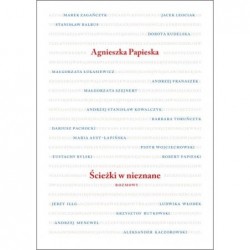 Ścieżki w nieznane. Rozmowy