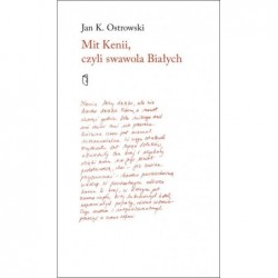 Mit Kenii, czyli swawola...