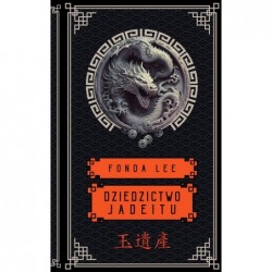 Dziedzictwo Jadeitu. Saga o...