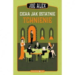 Cicha jak ostatnie tchnienie