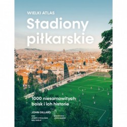 Stadiony piłkarskie. Wielki...