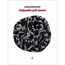 Odpadło pół ziemi