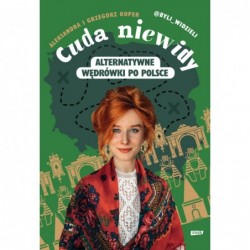 Cuda niewidy. Alternatywne...