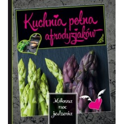 Kuchnia pełna afrodyzjaków