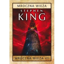 Mroczna Wieża. Tom 7:...