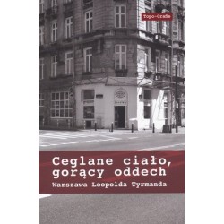 Ceglane ciało, gorący oddech