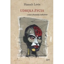 Udręka życia i inne dramaty...