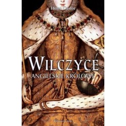 Wilczyce. Angielskie królowe