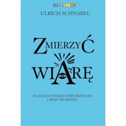 Zmierzyć wiarę. Dlaczego...